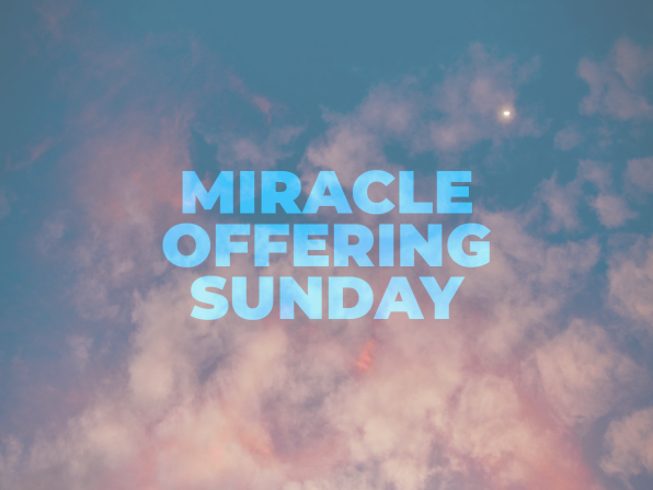 Miracle Offering Sunday 2020